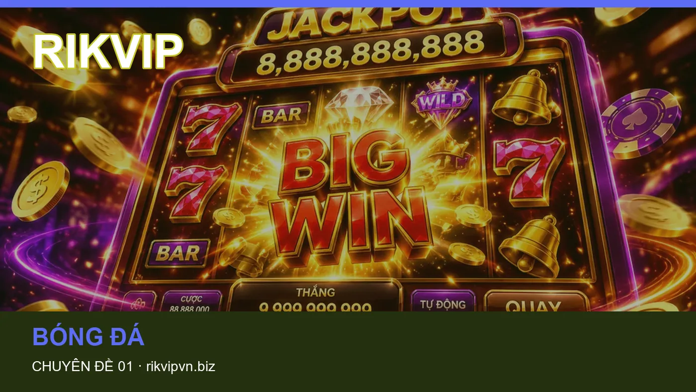 Hỏi đáp về Casino: quy trình tự kiểm tra trên RIKVIP